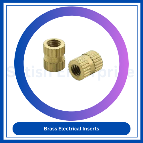 Brass Electrical Inserts Satish Enterprise
