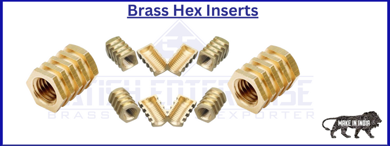 Brass Hex Inserts Satish Enterprise