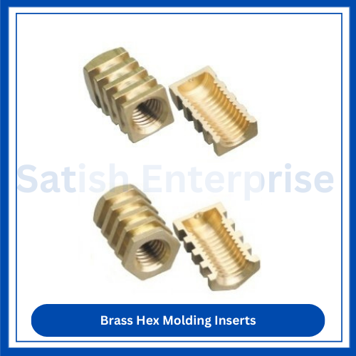 Brass Hex Molding Inserts Satish Enterprise