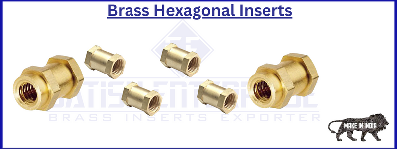 Brass Hexagonal Inserts Satish Enterprise