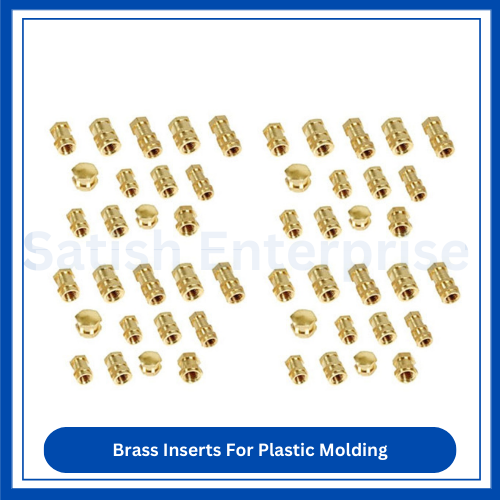 Brass Inserts for Plastic Molding Satish Enterprise