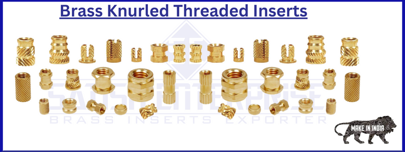 Brass Knurled Threaded Inserts Satish Enterprise