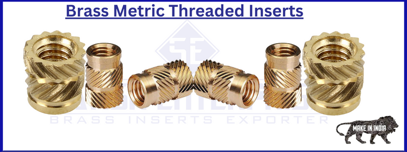 Brass Metric Threaded Inserts Satish Enterprise