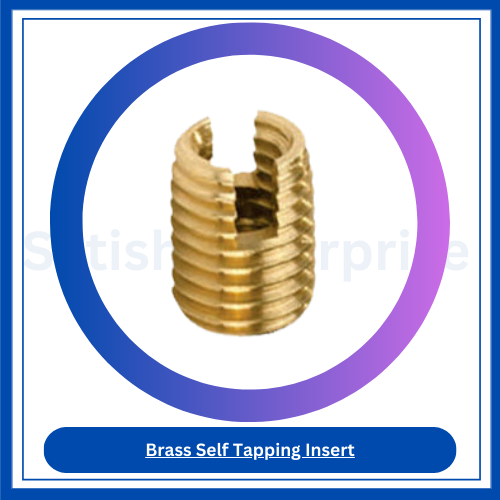 Brass Self Tapping Inserts Satish Enterprise