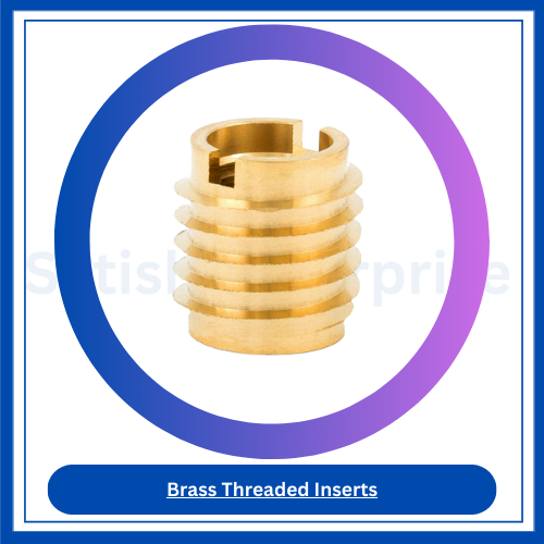 Brass Threaded Inserts Satish Enterprise