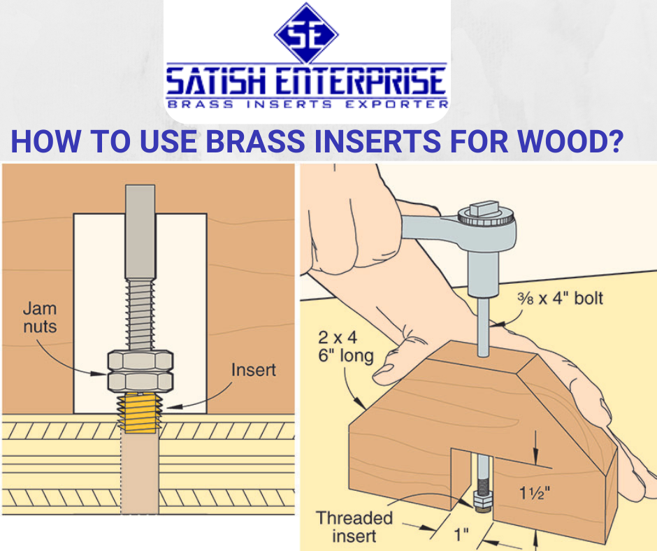 How to use Brass Inserts for Wood?